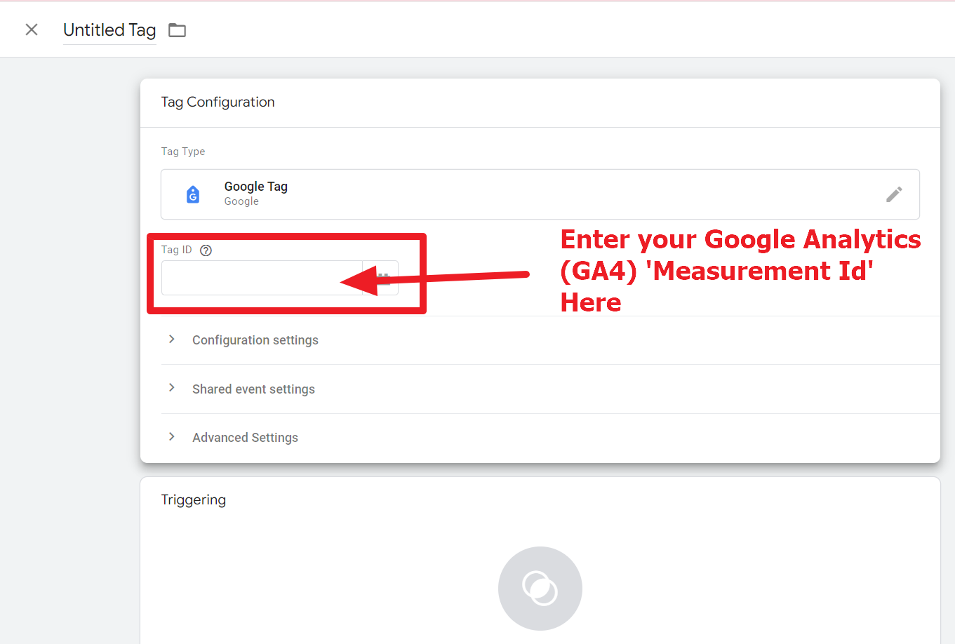 Google Tag Manager (GTM) - Add Your GA4 'Measurement Id' Here